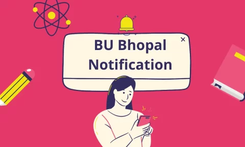 BU Bhopal Notification 2024 | www.bubhopal.ac.in, Time Table, Exam Date