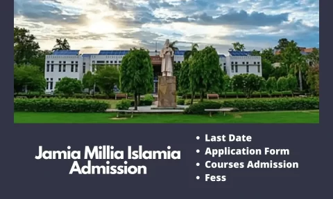 Jamia Millia Islamia Admission 2025-26, Last Date, Fee Structure