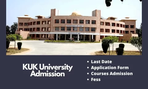 KUK Admission 2024-25 | Last Date, Fees