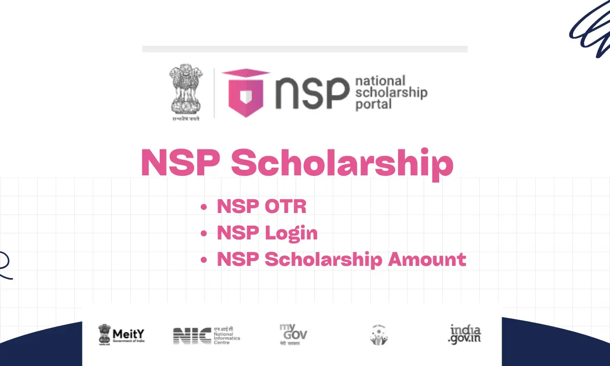 NSP Scholarship 2024-25, Login, OTR, Scholarship Amount