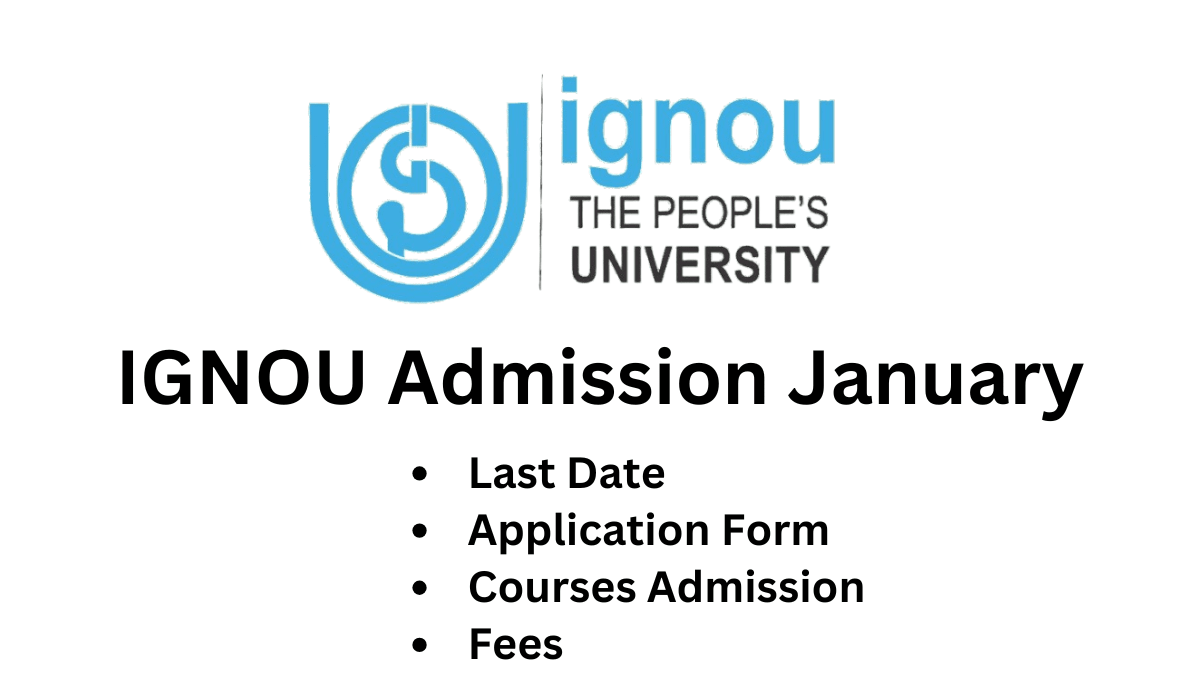 IGNOU Admission 2025-26 July Session | Last Date, Application Form